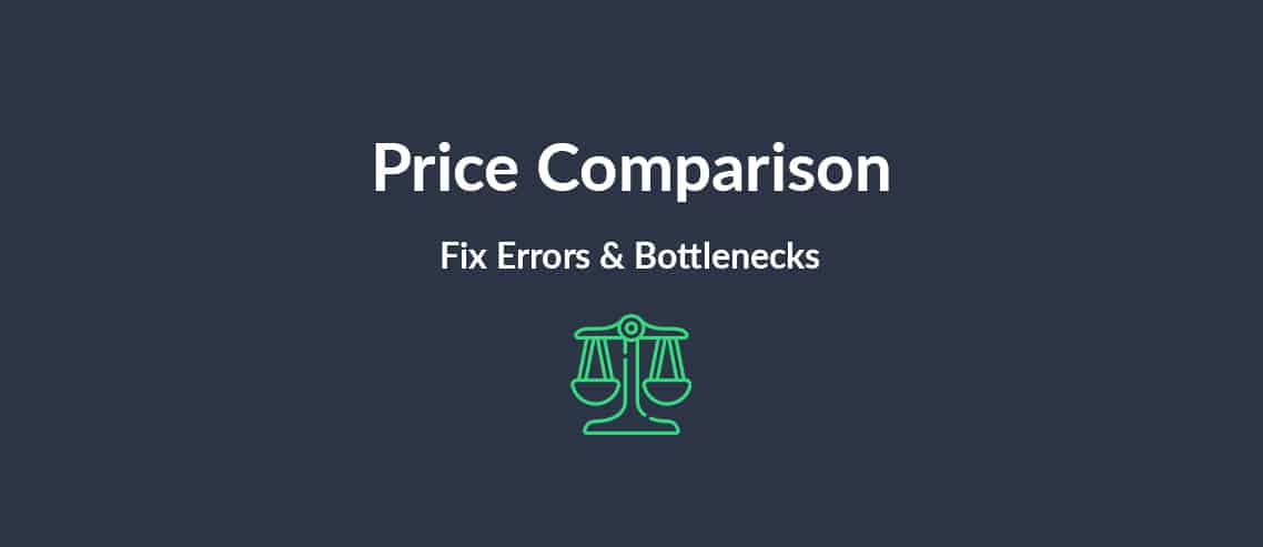 Price Comparison Fix Errors & Bottlenecks