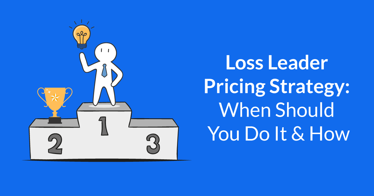 What Is Loss Leader Pricing? Definition And Guide (2023), 45% OFF