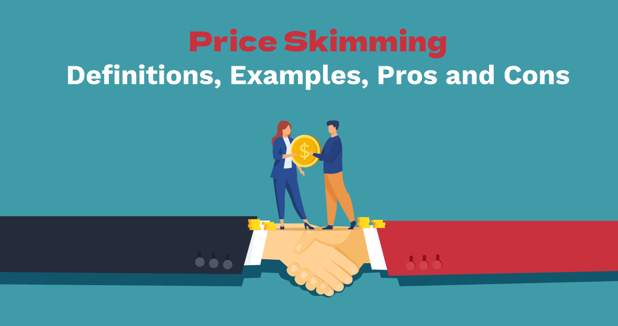 Price Skimming Definitions Examples Pros And Cons