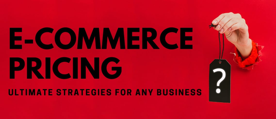 e-commerce-pricing-ultimate-strategies-for-any-business