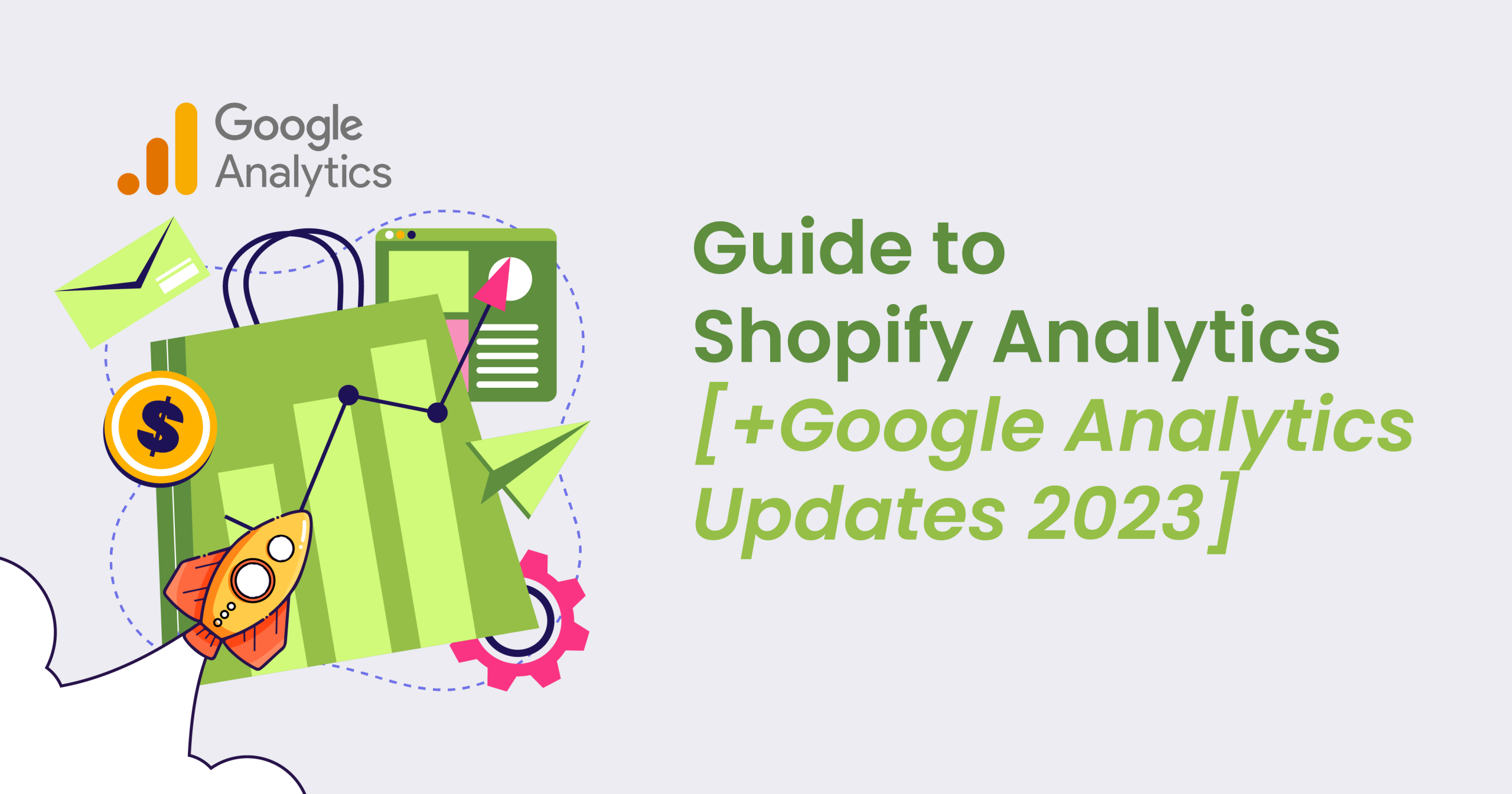 Guide to Shopify Analytics [+Google Analytics 4 Updates]