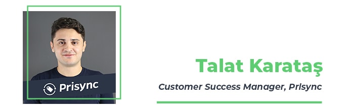 prisync, talat karatas, customer success manager