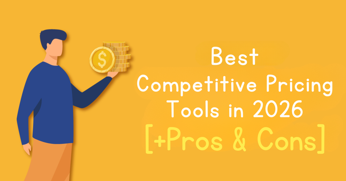 16 Best Competitive Pricing Tools in 2026 [Pros & Cons]